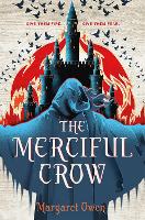 Book Cover for The Merciful Crow by Margaret Owen