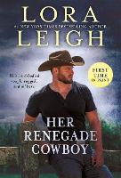 Book Cover for Her Renegade Cowboy by Lora Leigh