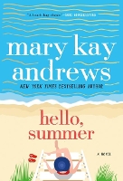 Book Cover for Hello, Summer by Mary Kay Andrews