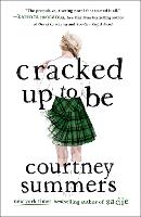 Book Cover for Cracked Up to Be by Courtney Summers