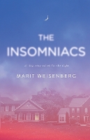 Book Cover for The Insomniacs by Marit Weisenberg