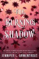 Book Cover for The Burning Shadow by Jennifer L. Armentrout