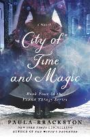 Book Cover for City of Time and Magic by Paula Brackston