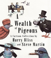 Book Cover for A Wealth of Pigeons by Steve Martin