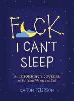 Book Cover for F*ck, I Can't Sleep by Caitlin Peterson