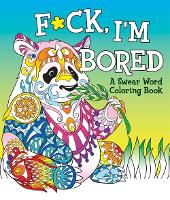 Book Cover for F*ck, I'm Bored by Caitlin Peterson