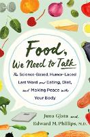 Book Cover for Food, We Need to Talk by Juna Gjata, Edward M. Phillips M.D., Juna Gjata and Edward M. Phillips, M.D.