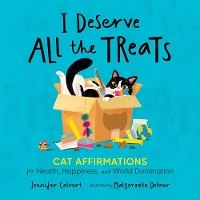 Book Cover for I Deserve All the Treats by Jennifer Calvert