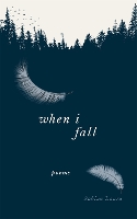 Book Cover for When I Fall by Sabina Laura