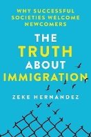 Book Cover for The Truth about Immigration by Zeke Hernandez