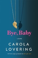 Book Cover for Bye, Baby by Carola Lovering