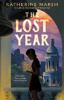 Book Cover for The Lost Year by Katherine Marsh