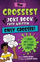 Book Cover for The Grossest Joke Book Ever Written... Only Grosser! by Brian Boone