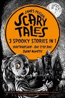Book Cover for Scary Tales: 3 Spooky Stories in 1 by James Preller