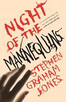 Book Cover for Night of the Mannequins by Stephen Graham Jones