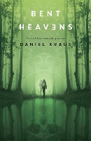 Book Cover for Bent Heavens by Daniel Kraus