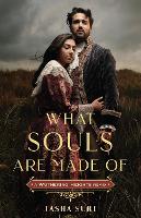 Book Cover for What Souls Are Made Of: A Wuthering Heights Remix by Tasha Suri