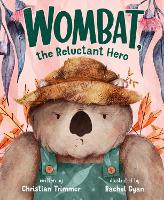 Book Cover for Wombat, the Reluctant Hero by Christian Trimmer