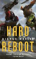 Book Cover for Hard Reboot by Django Wexler