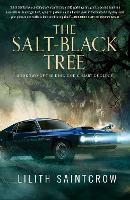 Book Cover for The Salt-Black Tree by Lilith Saintcrow