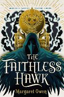 Book Cover for The Faithless Hawk by Margaret Owen