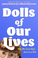 Book Cover for Dolls of Our Lives by Mary Mahoney, Allison Horrocks