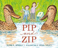 Book Cover for Pip and Zip by Elana K. Arnold