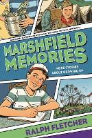 Book Cover for Marshfield Memories: More Stories About Growing Up by Ralph Fletcher