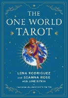 Book Cover for The One World Tarot by Lena Rodriguez, Seanna Rose, June Rifkin