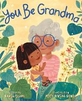 Book Cover for You Be Grandma by Karla Clark