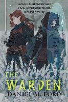 Book Cover for The Warden by Daniel M. Ford