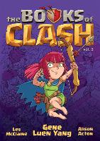 Book Cover for The Books of Clash Volume 2: Legendary Legends of Legendarious Achievery by Gene Luen Yang