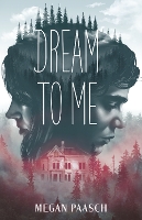 Book Cover for Dream to Me by Megan Paasch