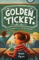 Book Cover for Golden Ticket by Kate Egan