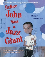 Book Cover for Before John Was a Jazz Giant by Carole Boston Weatherford