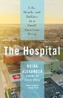 Book Cover for The Hospital by Brian Alexander