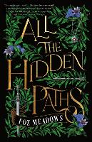 Book Cover for All the Hidden Paths by Foz Meadows