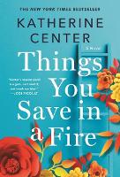 Book Cover for Things You Save in a Fire by Katherine Center