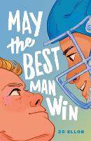 Book Cover for May the Best Man Win by ZR Ellor