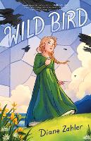 Book Cover for Wild Bird by Diane Zahler