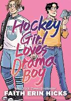 Book Cover for Hockey Girl Loves Drama Boy by Faith Erin Hicks