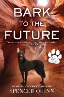 Book Cover for Bark to the Future by Spencer Quinn