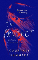 Book Cover for The Project by Courtney Summers