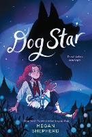 Book Cover for Dog Star by Megan Shepherd