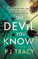 Book Cover for The Devil You Know by P. J. Tracy