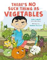 Book Cover for There's No Such Thing as Vegetables by Kyle Lukoff
