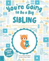 Book Cover for You’re Going to Be a Big Sibling by Manon Chevallerau