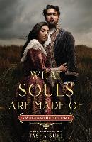 Book Cover for What Souls Are Made Of: A Wuthering Heights Remix by Tasha Suri