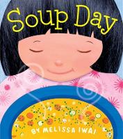 Book Cover for Soup Day by Melissa Iwai