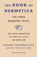 Book Cover for The Book of Hermetica by Hermes Trismegistus and The Three Initiates